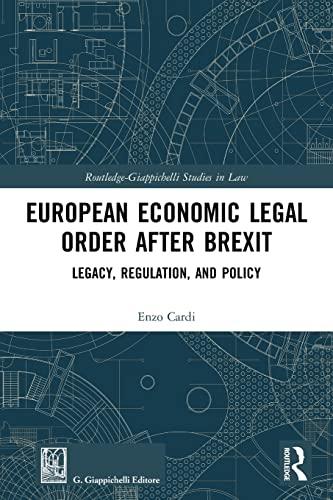 european economic legal order after brexit legacy regulation and policy 1st edition enzo cardi 1032055405,