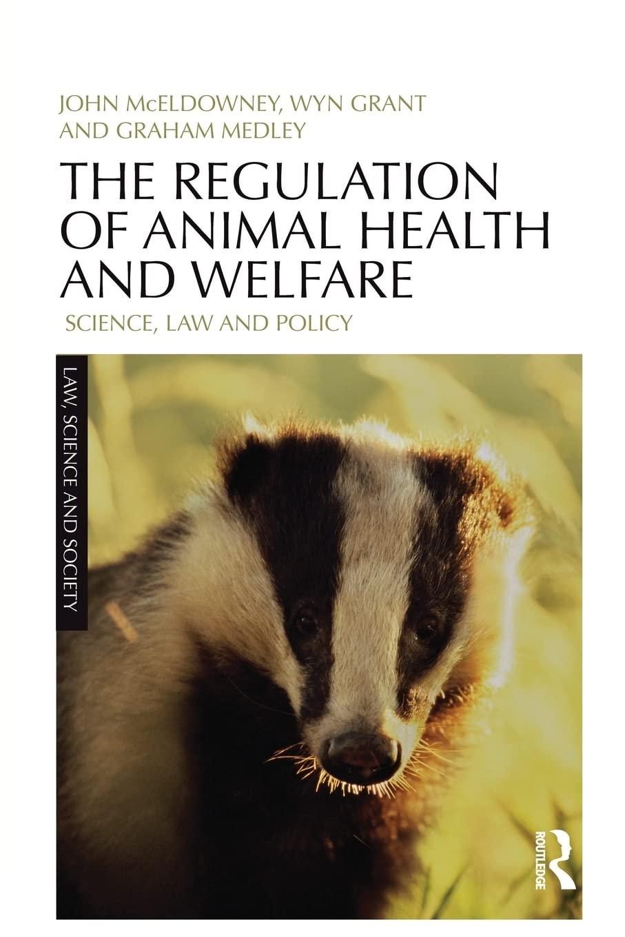 the regulation of animal health and welfare science law and policy 1st edition john mceldowney 0415827485,