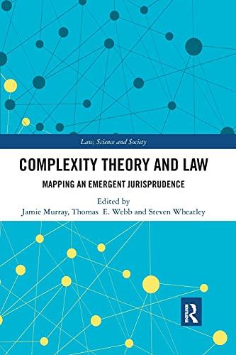 complexity theory and law mapping an emergent jurisprudence 1st edition jamie murray 0367895250,