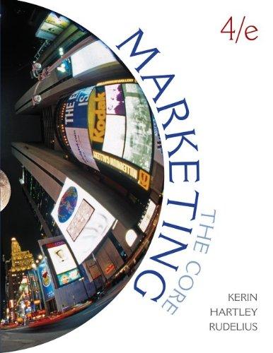 marketing the core 4th edition roger kerin, steven hartley, william rudelius 0077473620, 9780077473624