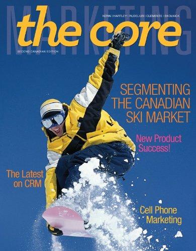 marketing the core 2nd canadian edition roger a. kerin, eric n. berkowitz, william rudelius 0071049428,