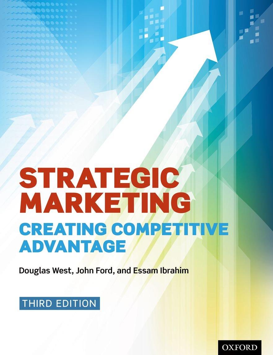 strategic marketing 3rd edition douglas west, essam ibrahim, john ford 019968409x, 9780199684090