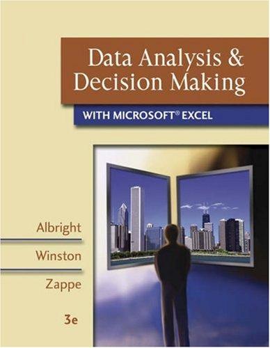 data analysis and decision making with microsoft excel 3rd edition s. christian albright, wayne winston,
