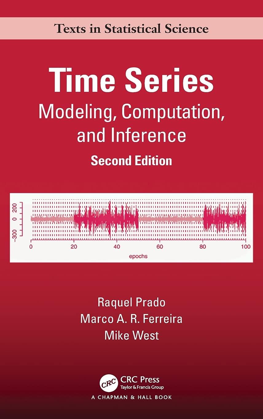 time series modeling computation and inference 2nd edition raquel prado, marco a. r. ferreira, mike west