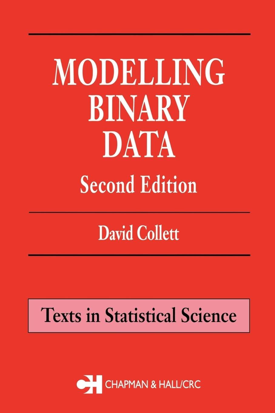 modelling binary data 2nd edition david collett 1584883243, 9781584883241