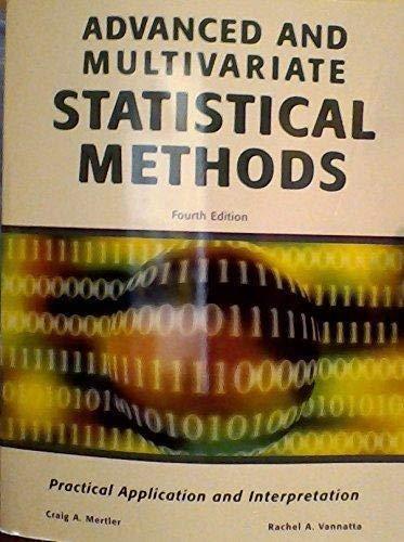 advanced and multivariate statistical methods practical application and interpretation 4th edition rachel a.