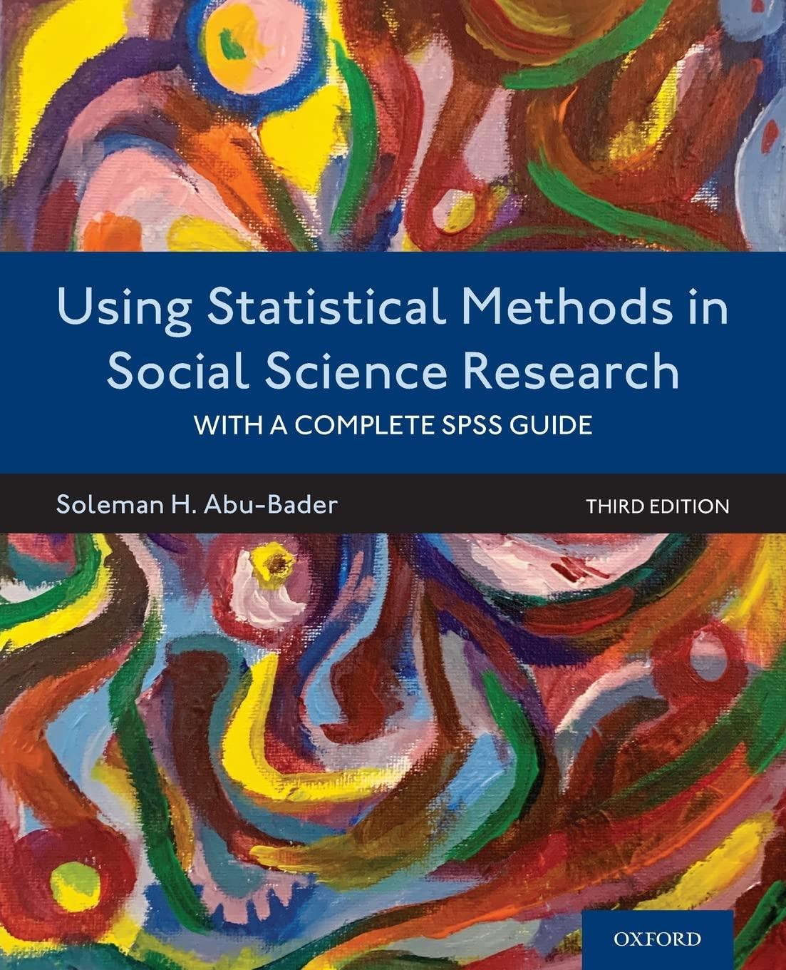 using statistical methods in social science research 3rd edition soleman h. abu-bader 0197522432,