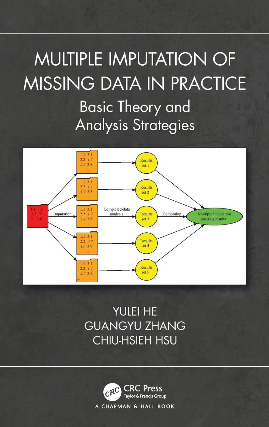 multiple imputation of missing data in practice 1st edition yulei he, guangyu zhang, chiu-hsieh hsu