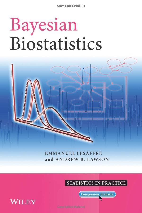 bayesian biostatistics 1st edition emmanuel lesaffre, andrew b. lawson 0470018232, 9780470018231