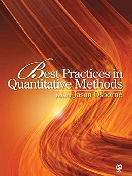 best practices in quantitative methods 1st edition jason w. osborne 1412940656, 9781412940658