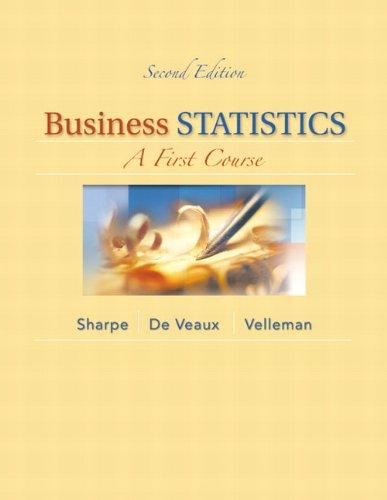 business statistics a first course 2nd edition norean d. sharpe, richard d. de veaux, paul f. velleman