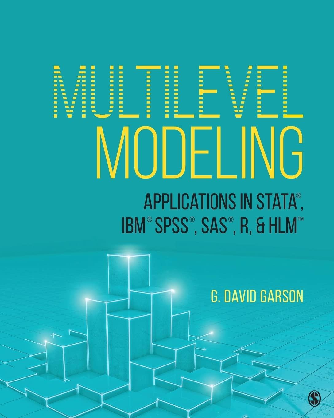 multilevel modeling 1st edition george david garson 1544319290, 9781544319292