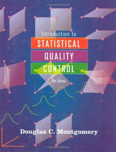 introduction to statistical quality control 6th edition douglas c. montgomery 0470169923, 9780470169926