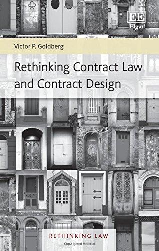 rethinking contract law and contract design 1st edition victor p. goldberg 1783471530, 978-1783471539