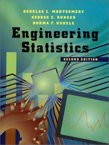 engineering statistics 2nd edition douglas c. montgomery, george c. runger, norma f. hubele 0471388793,