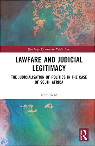 lawfare and judicial legitimacy 1st edition kate dent 1032433345, 978-1032433349