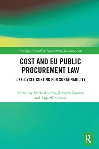 cost and eu public procurement law 1st edition marta andhov, roberto caranta, anja wiesbrock 1032240334,