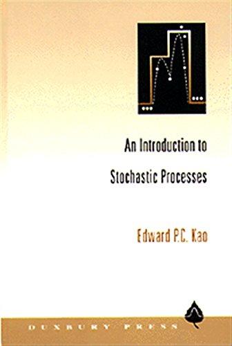 an introduction to stochastic processes 1st edition edward p. c. kao 0534255183, 9780534255183