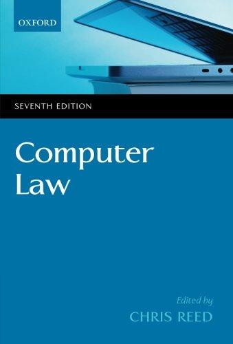 computer law 7th edition chris reed 0199696462, 978-0199696468