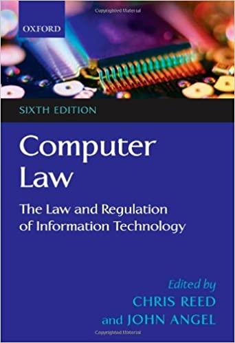computer law the law and regulation of information technology 6th edition chris reed, john angel 0199205965,