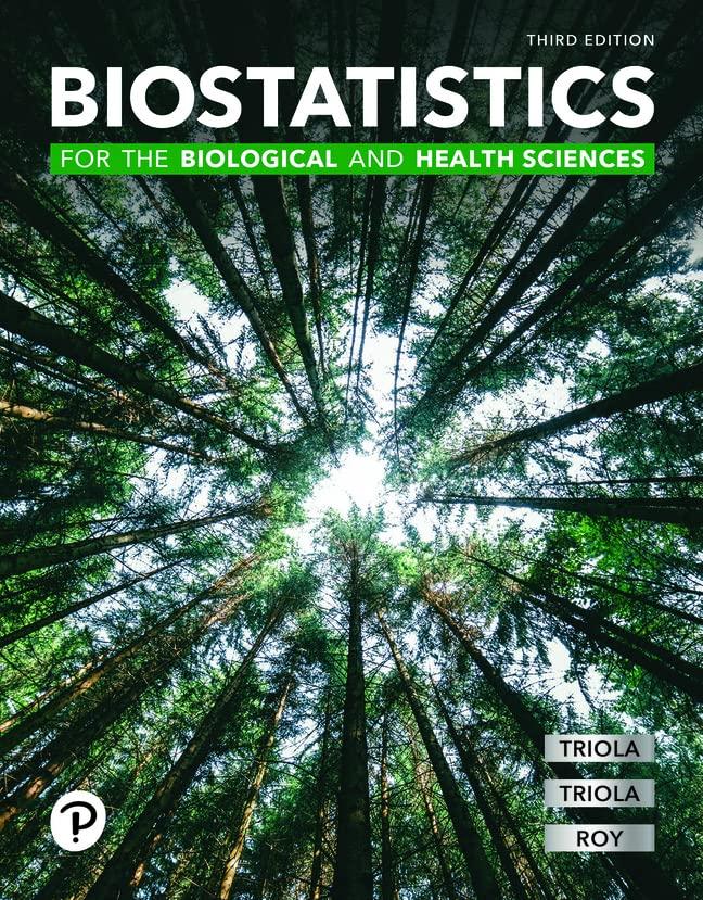biostatistics for the biological and health sciences 3rd edition marc triola, mario triola, jason roy