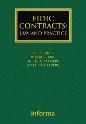 fidic contracts law and practice 1st edition ellis baker, ben mellors, scott chalmers, anthony lavers