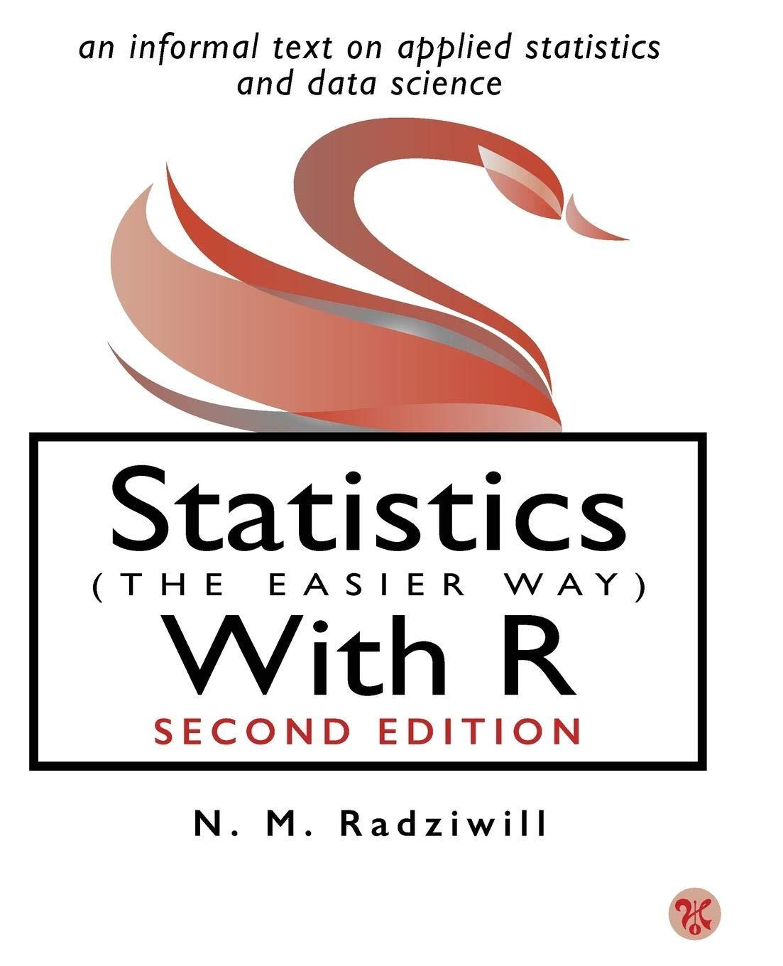 statistics the easier way with r 2nd edition n m radziwill 0996916059, 9780996916059