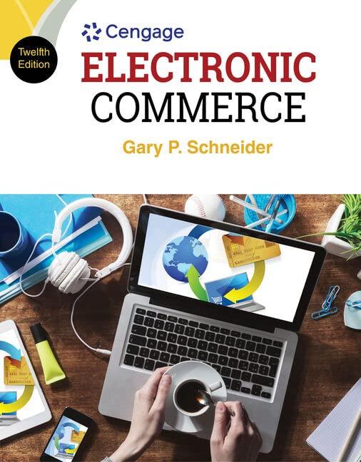 electronic commerce 12th edition gary schneider 1305867815, 9781305867819