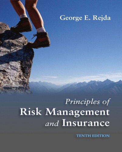 principles of risk management and insurance 10th edition george e. rejda 0321414934, 9780321414939