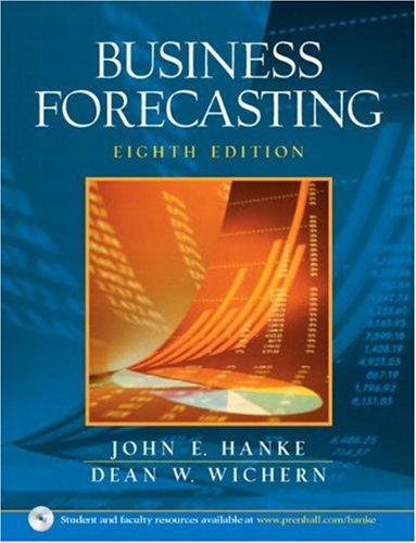 business forecasting 8th edition john hanke,  dean wichern 0131412906, 9780131412903