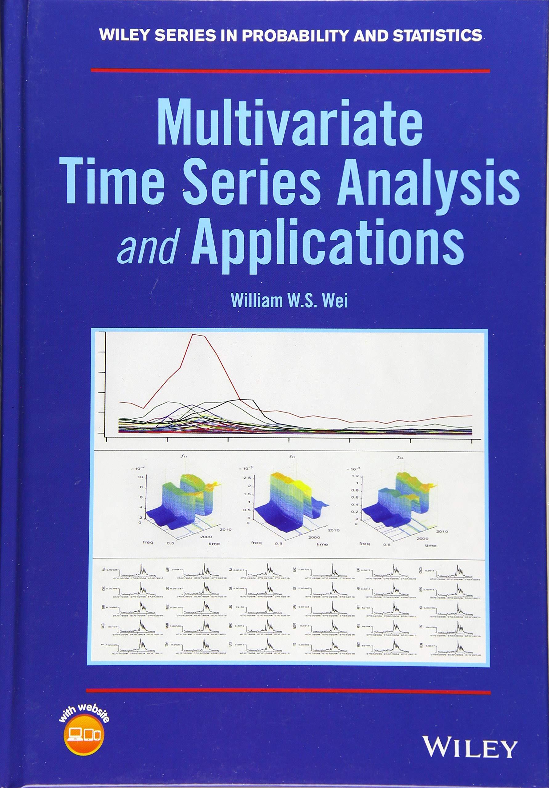 multivariate time series analysis and applications 1st edition william w. s. wei 1119502853, 9781119502852