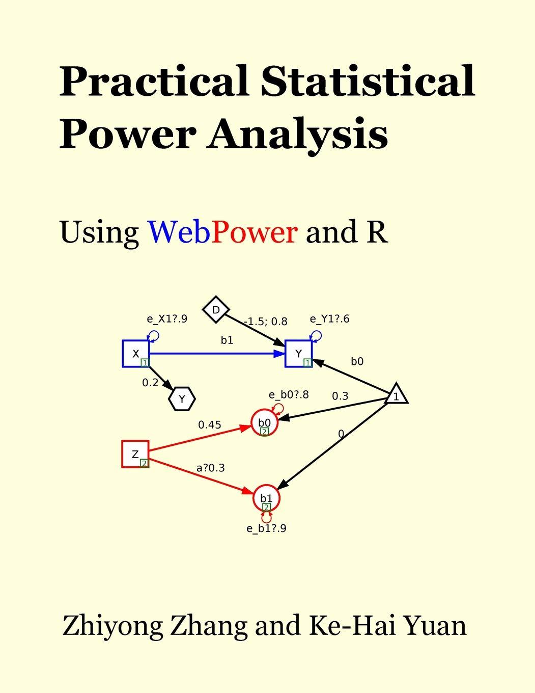 practical statistical power analysis using webpower and r 1st edition zhiyong zhang, ke-hai yuan 1946728020,