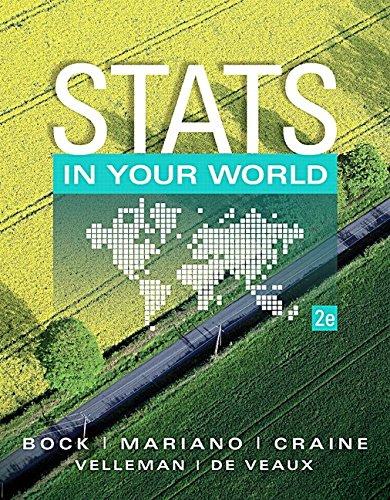stats in your world 2nd edition david e. bock, thomas j mariano, william b craine, paul velleman, richard d.