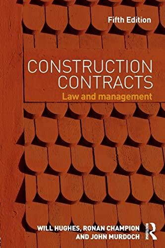 construction contracts law and management 5th edition will hughes 0415657040, 978-0415657044
