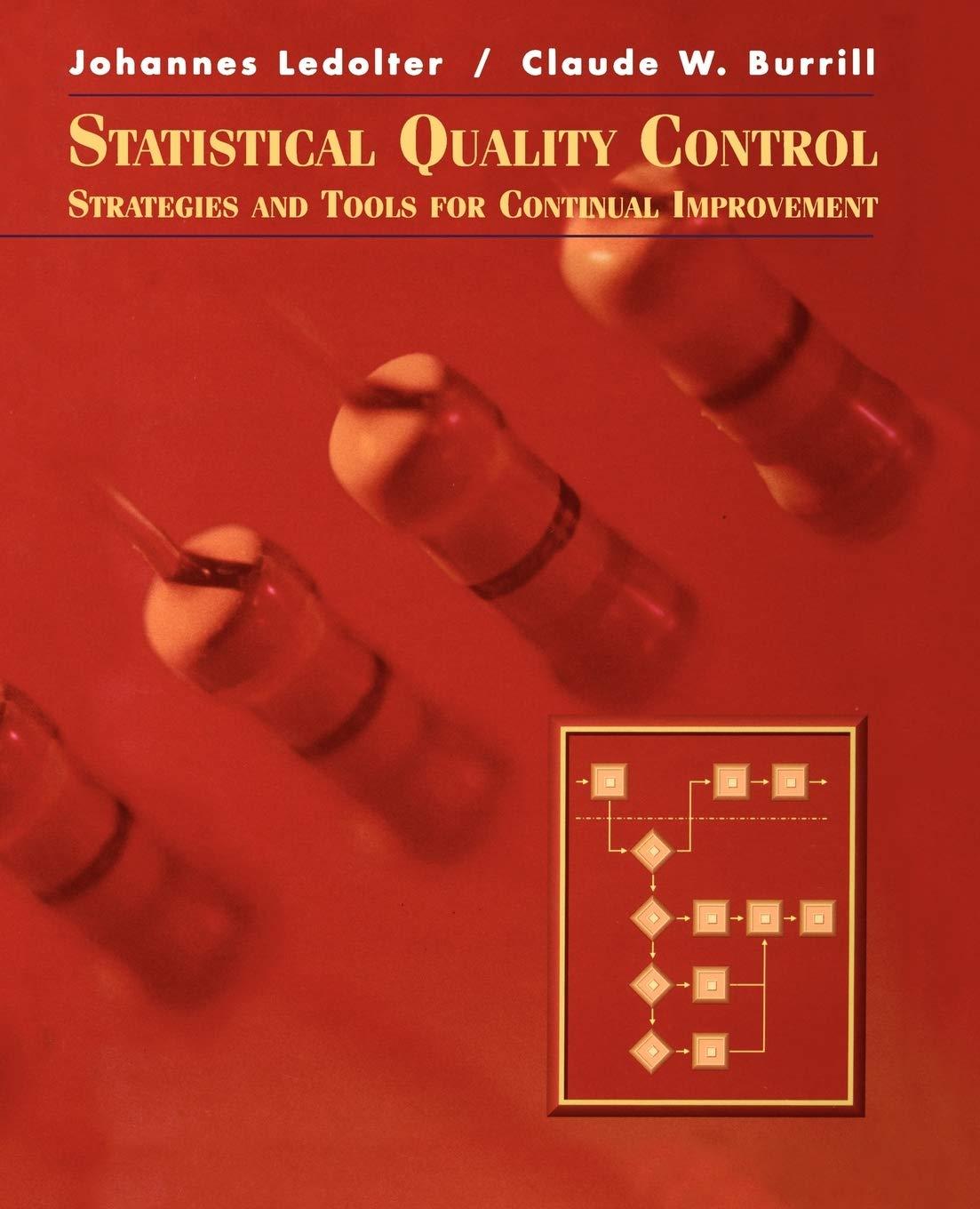 Statistical Quality Control Strategies And Tools For Continual Improvement