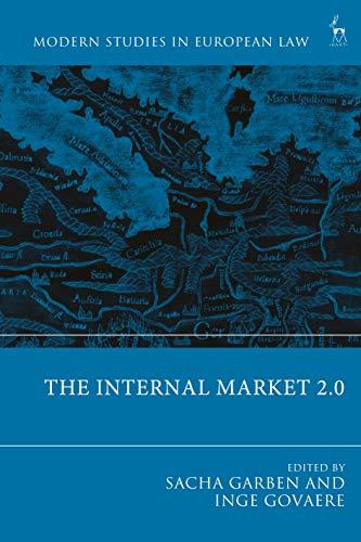 the internal market 2.0 1st edition sacha garben, inge govaere 1509942645, 978-1509942640