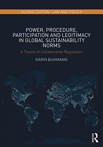 power procedure participation and legitimacy in global sustainability norms a theory of collaborative