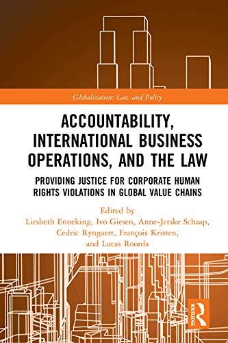 accountability international business operations and the law 1st edition liesbeth enneking, ivo giesen,