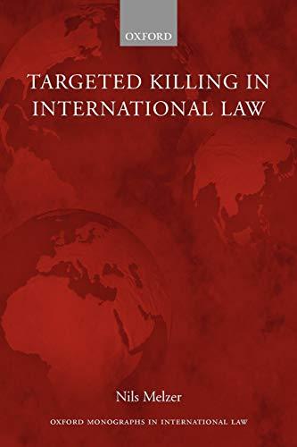targeted killing in international law 1st edition nils melzer 0199577900, 978-0199577903