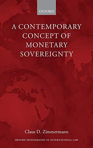 a contemporary concept of monetary sovereignty 1st edition claus d. zimmermann 0199680744, 978-0199680740