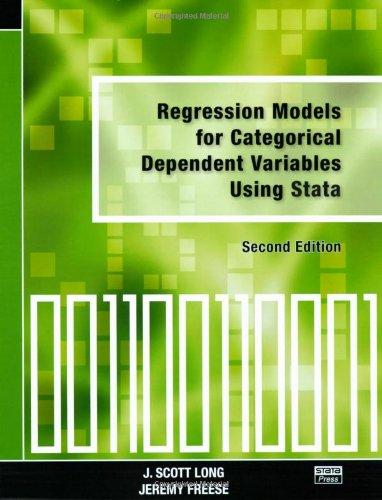 regression models for categorical dependent variables using stata 2nd edition j. scott long, jeremy freese