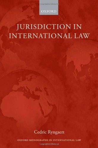 jurisdiction in international law 1st edition cedric ryngaert 0199544719, 978-0199544714