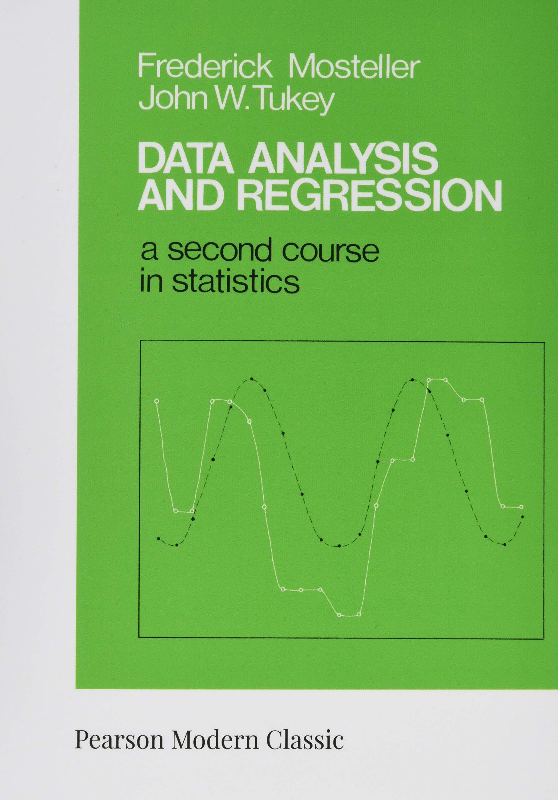 data analysis and regression a second course in statistics 1st edition frederick mosteller, john tukey