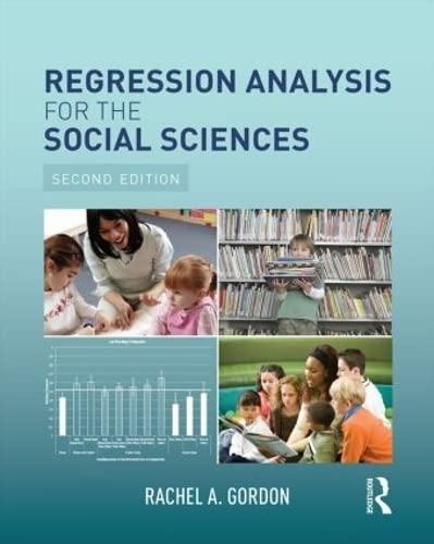 regression analysis for the social sciences 2nd edition rachel a. gordon 113881251x, 9781138812512
