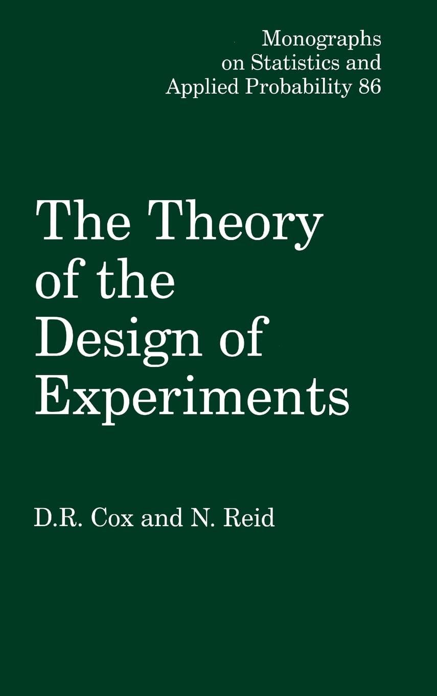 the theory of the design of experiments 1st edition d.r. cox, nancy reid 158488195x, 9781584881957