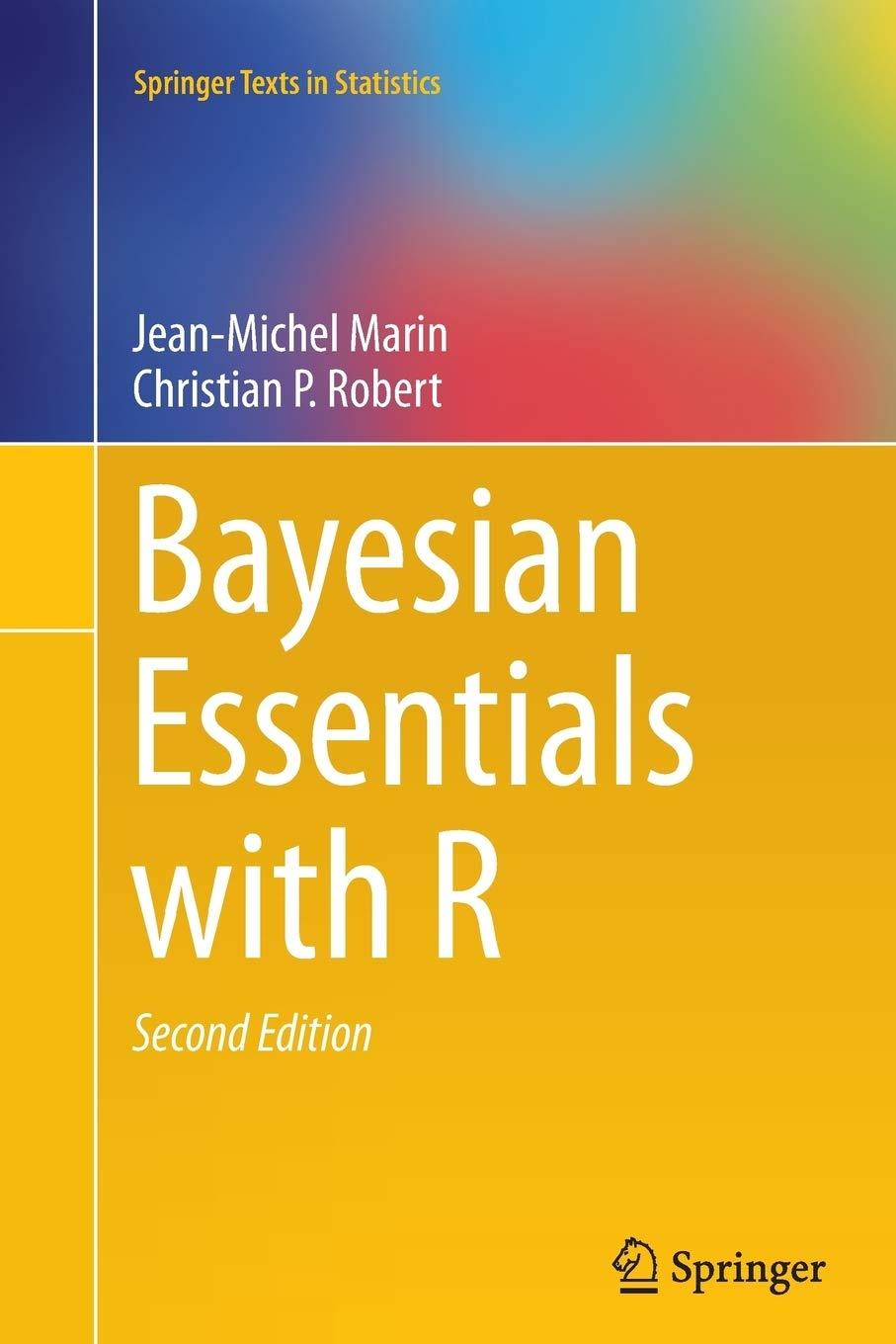 bayesian essentials with r 2nd edition jean-michel marin, christian p. robert 1493950495, 9781493950492