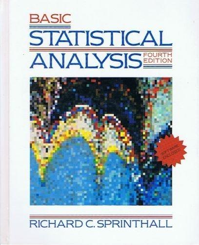 basic statistical anaylsis 4th edition richard c. sprinthall 0205165729, 9780205165728