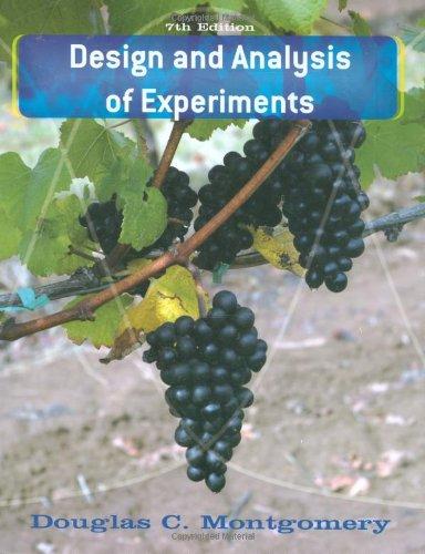 design and analysis of experiments 7th edition douglas c. montgomery 0470128666, 9780470128664