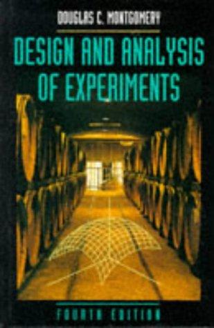 design and analysis of experiments 4th edition douglas c. montgomery 0471157465, 9780471157465