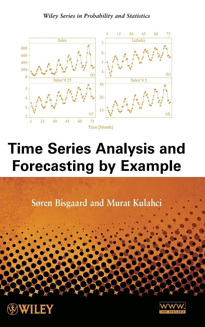 time series analysis and forecasting by example 1st edition søren bisgaard, murat kulahci 0470540648,